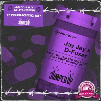 Jay Jay & D-Fuser - Psychotic EP (2021)