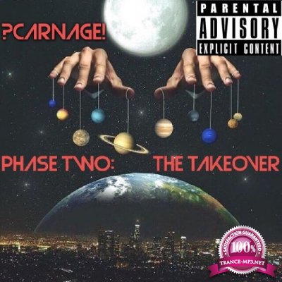 ?CARNAGE! - Phase Two The Takeover (2021)