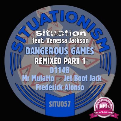 Situation feat. Venessa Jackson - Dangerous Games Remixed, Pt. 1 (2021)