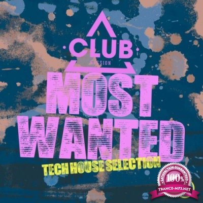 Most Wanted - Tech House Selection, Vol. 60 (2021)