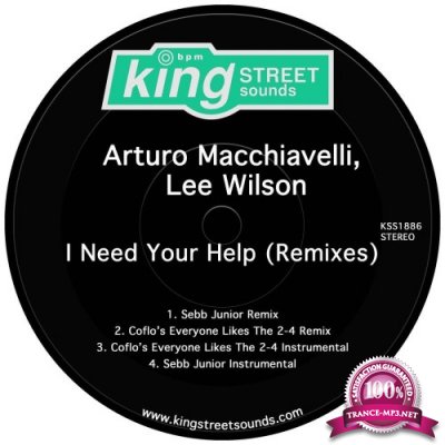 Arturo Macchiavelli, Lee Wilson, Sebb Junior - I Need Your Help (Remixes) (2021)