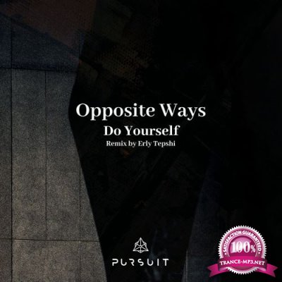 Opposite Ways - Do Yourself (2021)