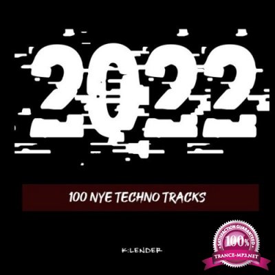 2022 100 Nye Techno Tracks (2021)