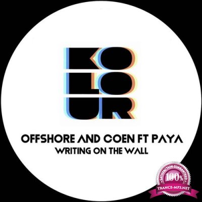Offshore & Coen feat. Paya - Writing On The Wall (2021)