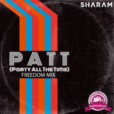 Sharam - Party All The Time (Freedom Mix) (2021)