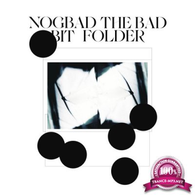 Bit Folder - Nogbad The Bad (2021)