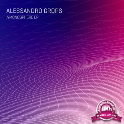 Alessandro Grops - Monosphere EP (2021)