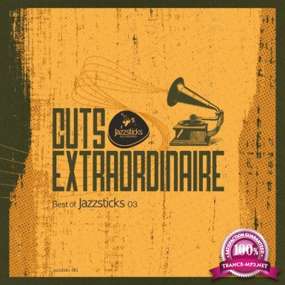 Cuts Extraordinaire - Best Of Jazzsticks Part Three (2021)