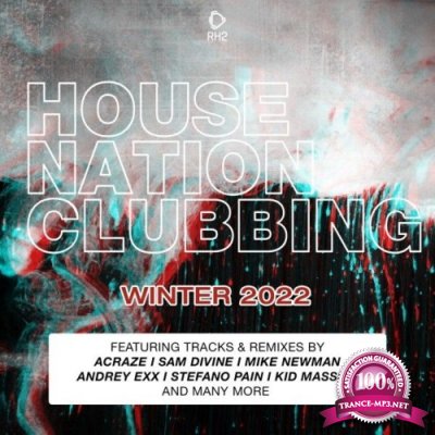 House Nation Clubbing: Winter 2022 Edition (2021)