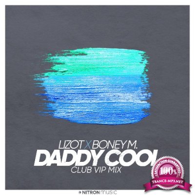 LIZOT x Boney M. - Daddy Cool (Club VIP Mix) (2021)