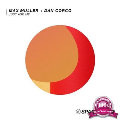 Max Muller & Dan Corco - Just Ask Me (2021)