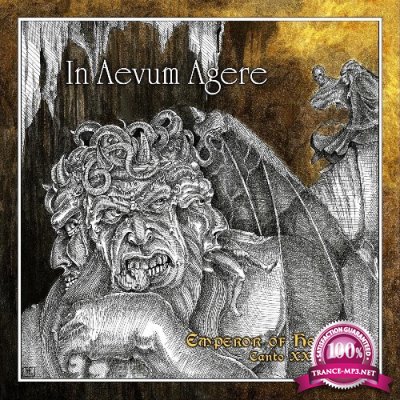 In Aevum Agere - Emperor of Hell - Canto XXXIV (2021)