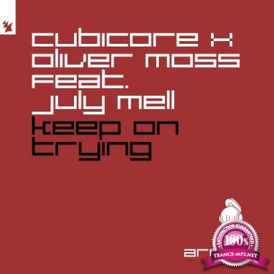 Cubicore X Oliver Moss Feat. July Mell - Keep On Trying (Extended Mix) (2021)