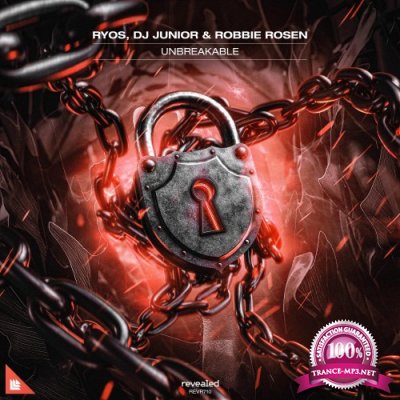 Ryos & DJ JUNIOR & Robbie Rosen - Unbreakable (2021)