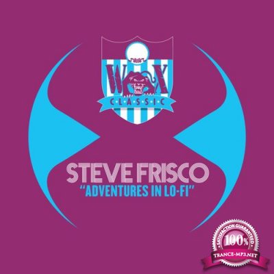 Steve Frisco - Adventures In Lo-Fi (2022)