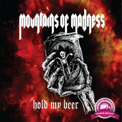 Mountains Of Madness - Hold My Beer (2021)