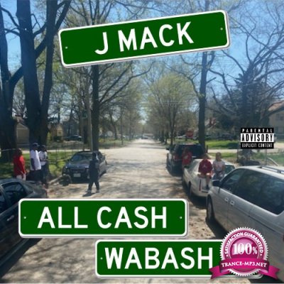 J Mack - All Cash Wabash Mixtape (2021)