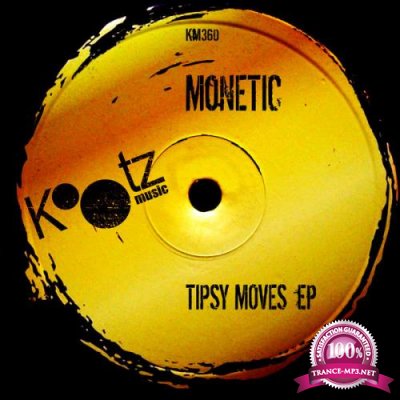 Monetic - Tipsy Moves EP (2021)