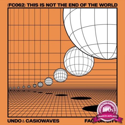 Undo & Casinowaves - This Is Not The End Of The World (2021)