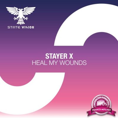 Stayer X - Heal My Wounds (Incl. Extended Mix) (2021)