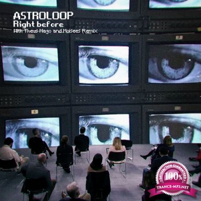 Astroloop - Right Before (2021)