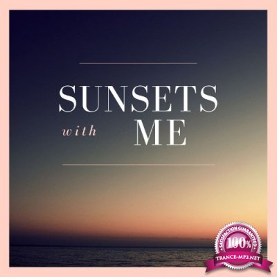 Geometric Triangle Sounds - Sunsets With Me (2021)
