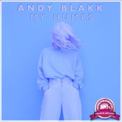 Andy Blakk - My Humps (2021)
