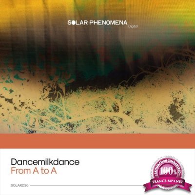 dancemilkdance - From A To A (2021)