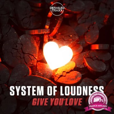 System Of Loudness - Give You Love (2022)