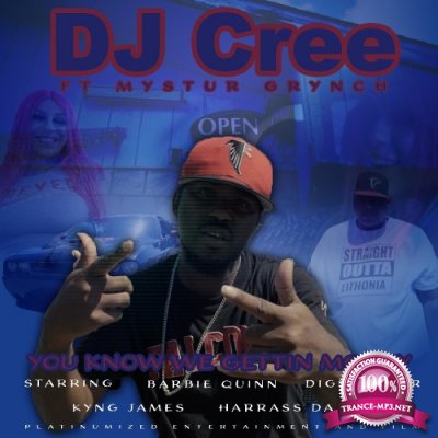 DJ Cree - You Know We Gettin Money (2021)