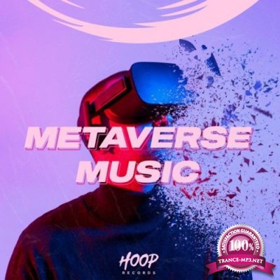 Metaverse Music: Join the Metaverse with the Best Music from Hoop Records (2022)