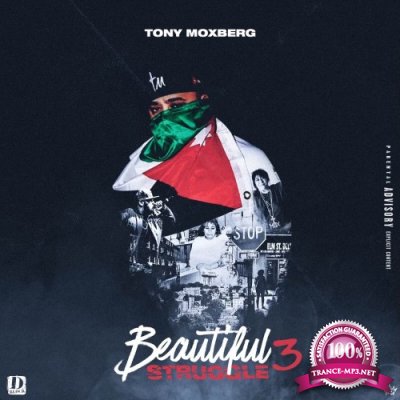 Tony Moxberg - Beautiful Struggle 3 (2021)
