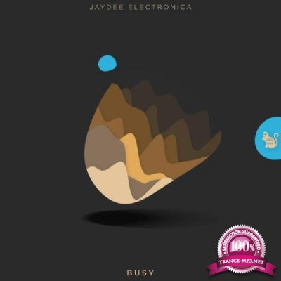 Jaydee Electronica - Busy (2022)