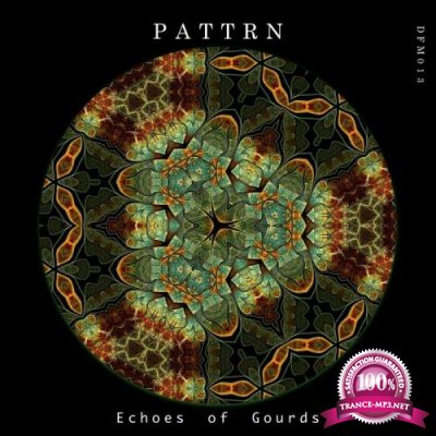 Pattrn - Echoes Of Gourds (2022)
