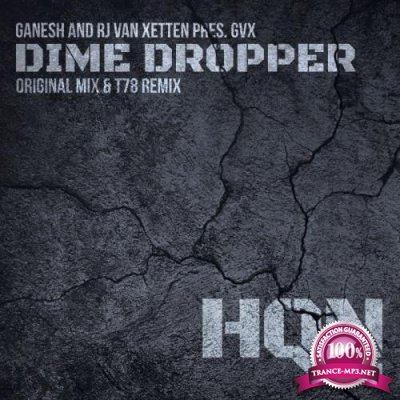 Ganesh & Rj Van Xetten Feat. Gvx - Dime Dropper (2021)