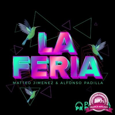 Matteo Jimenez & Alfonso Padilla - La Feria (2021)