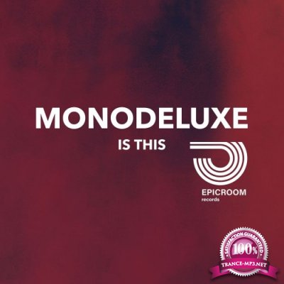Monodeluxe - Is This (2021)