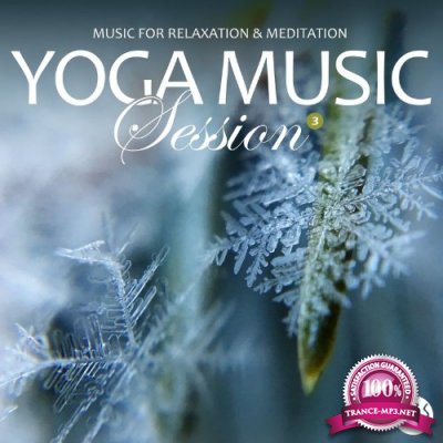 Yoga Music Session, Vol. 3: Relaxation & Meditation (2022)