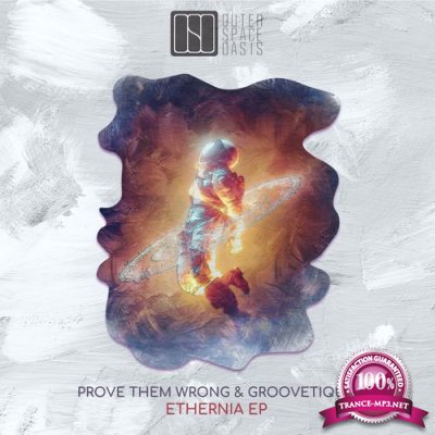 Groovetique & Prove Them Wrong - Ethernia (2021)