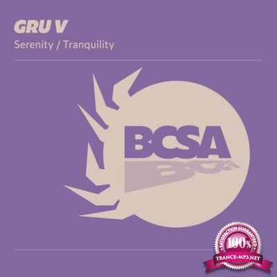 Gru V - Serenity / Tranquility (2022)