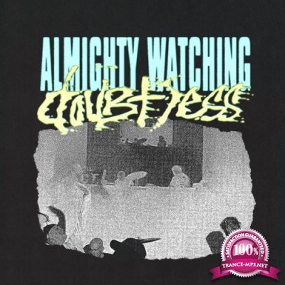 Almighty Watching - Doubtless (2022)