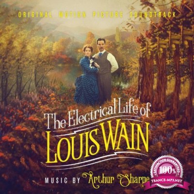 Arthur Sharpe - The Electrical Life Of Louis Wain (Original Motional Picture Soundtrack) (2022)