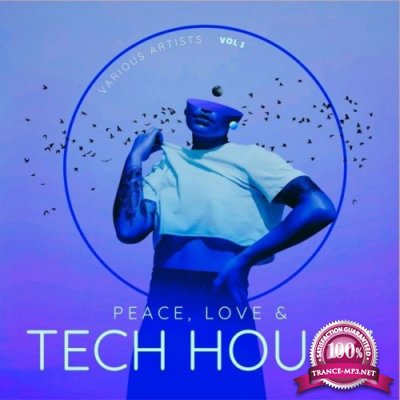 Peace, Love & Tech House, Vol. 1 (2022)