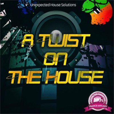 A Twist on the House, Vol. 1 (Unexpected House Solutions) (2022)