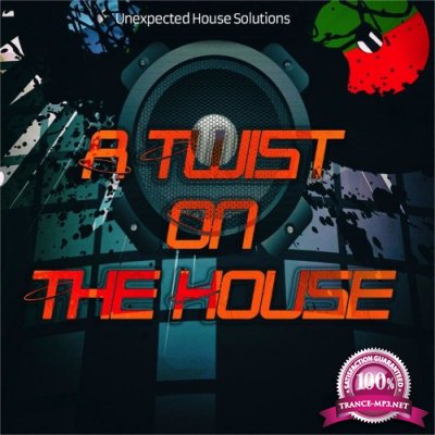 A Twist on the House, Vol. 2 (Unexpected House Solutions) (2022)