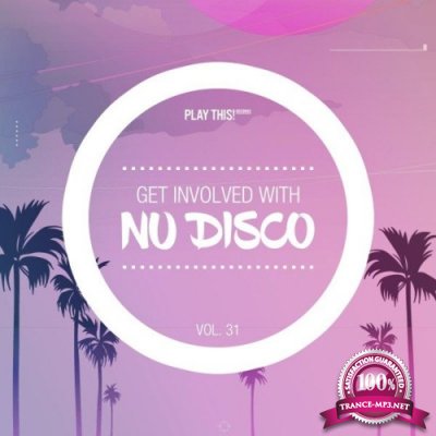 Get Involved with Nu Disco, Vol. 31 (2022)