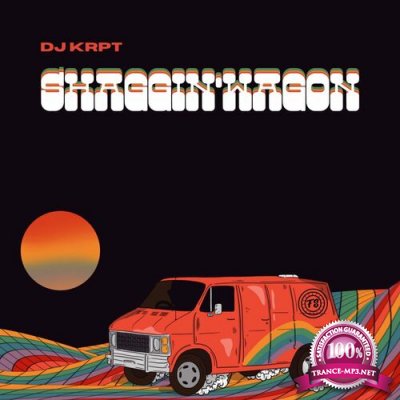 DJ KRPT - Shaggin' Wagon EP (2022)
