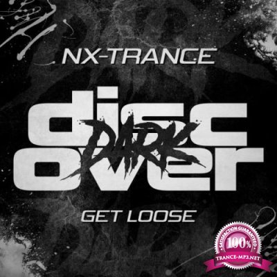 NX-Trance - Get Loose (2022)