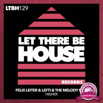 Felix Leiter & Lefti & The Melody Men - Higher (2022)