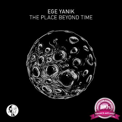Ege Yanik - The Place Beyond Time (2022)